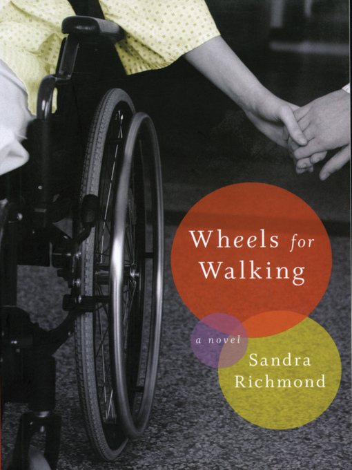 Title details for Wheels for Walking by Sandra Richmond - Available